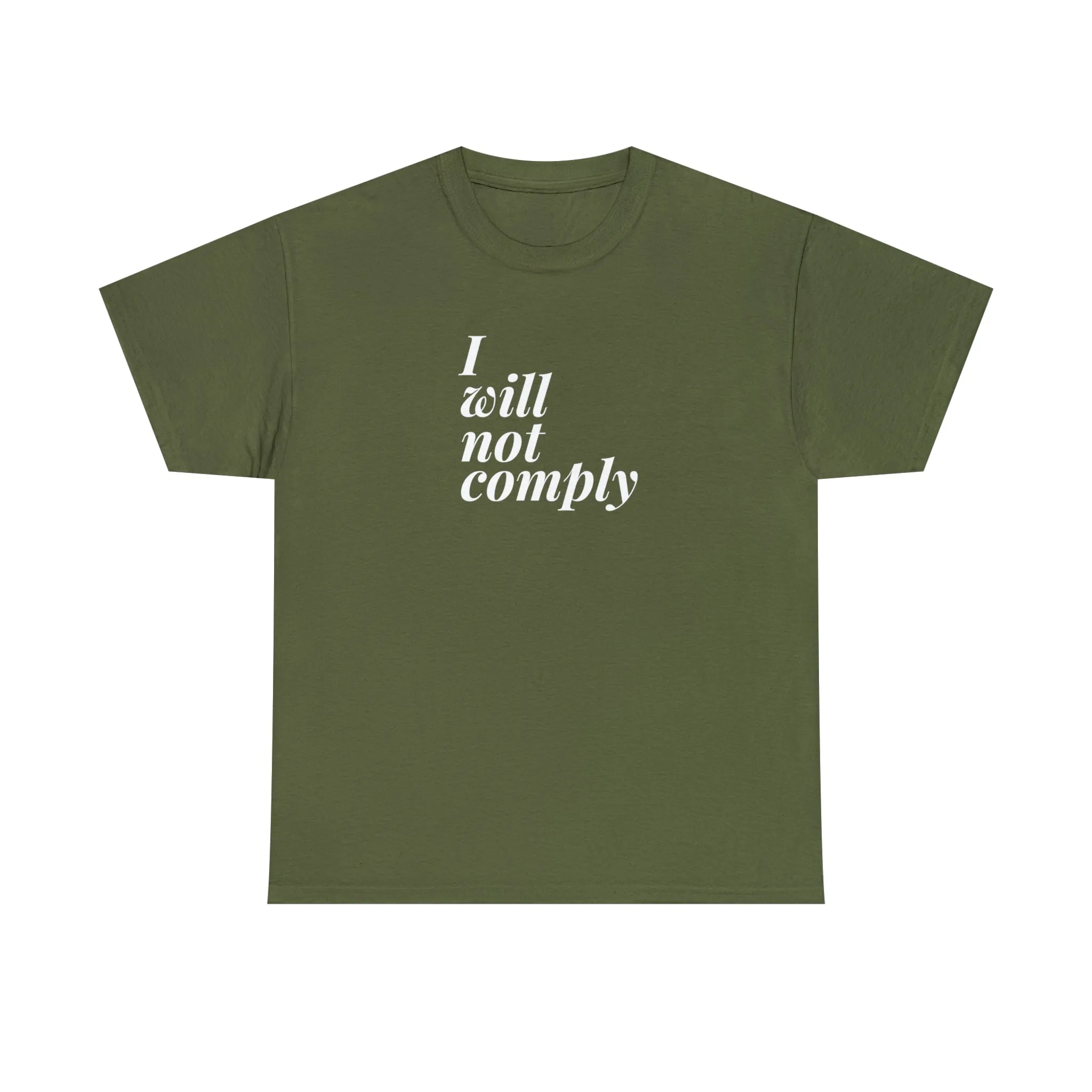 I Will Not Comply Unisex T-Shirt