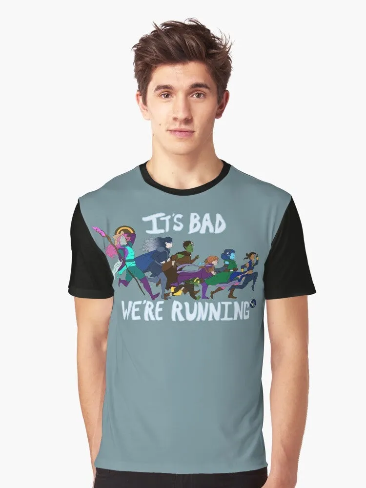 "It's Bad, We're Running" Critical Role Graphic T-Shirt