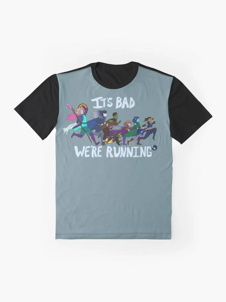 "It's Bad, We're Running" Critical Role Graphic T-Shirt